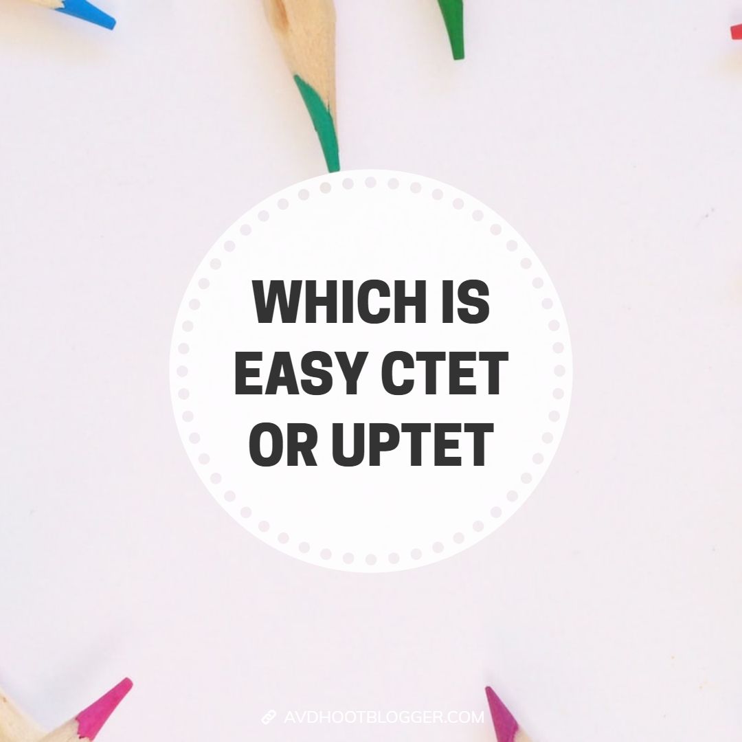 which is easy ctet or uptet