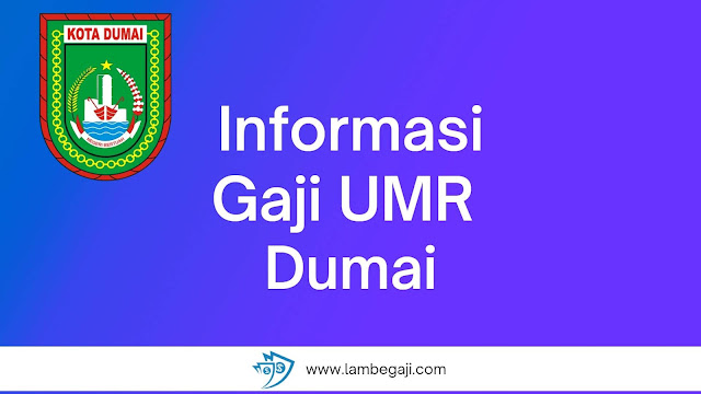 Informasi Gaji UMR Dumai