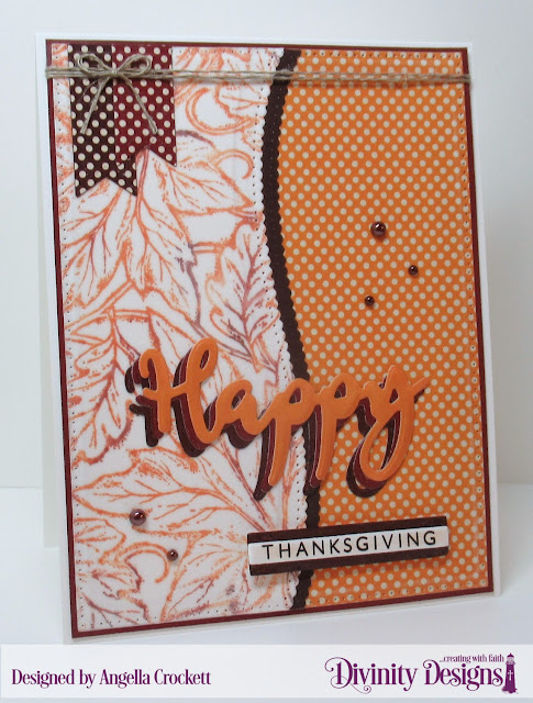 Divinity Designs LLC: Happy Stamp/Die Duos, Leaves Background, Fall Favorites Paper Pad, Dies: Sentiment Strips, Pennant Flags, Leafy Edged Borders, Pierced Rectangles; Card Designer Angie Crockett