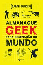 http://www.pensamento-cultrix.com.br/almanaquegeekparadominacaodomundo,product,978-85-98903-94-1,214.aspx