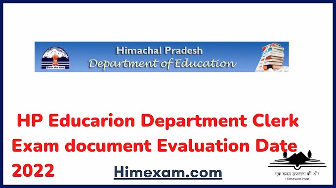  HP Educarion Department Clerk Exam document Evaluation Date 2022