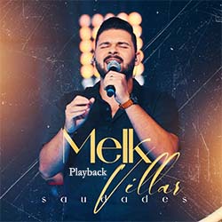 Baixar Música Gospel Saudades (Playback) - Melk Villar Mp3