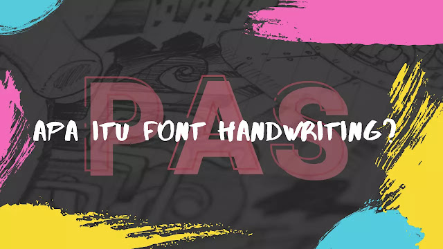 Apa Itu Font Handwriting
