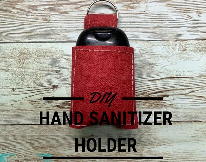 Hand Sanitizer Holder Pattern Svg And Pdf The Quilting Room With Mel