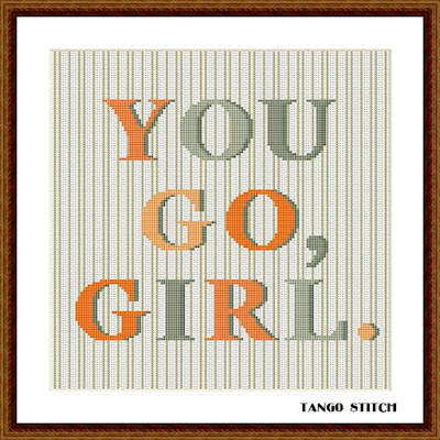 You go, girl striped motivational cross stitch pattern - Tango Stitch