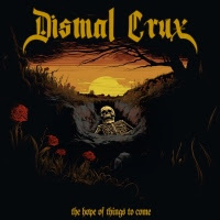 pochette DISMAL CRUX the hope of things to come 2023