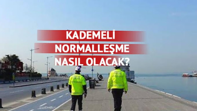 Kademeli Normalleşme Takvimi