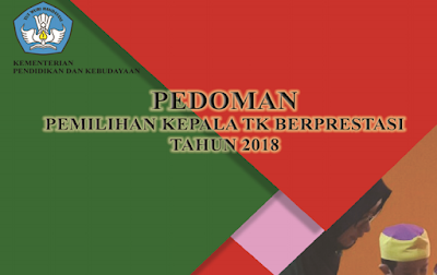 Pedoman Pemilihan Kepala Taman Kanak-kanak Berprestasi Tahun  Pedoman Pemilihan Kepala Taman Kanak-kanak Berprestasi Tahun 2018