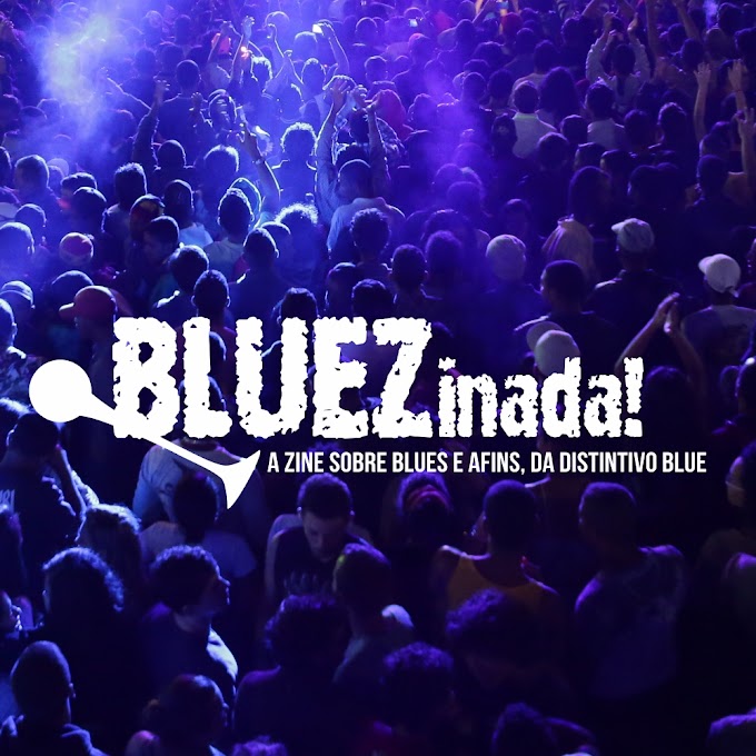 BLUEZinada! de casa nova