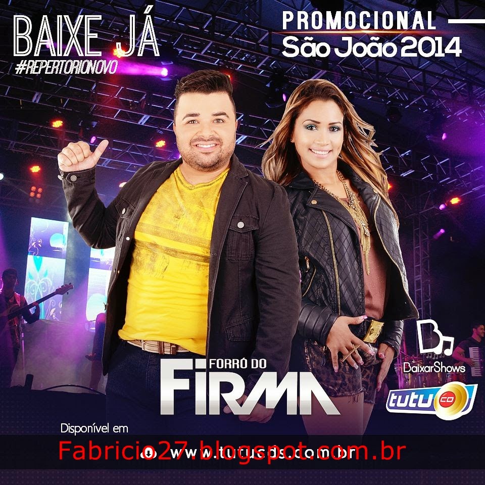 http://fabricio27.blogspot.com.br/2014/06/forro-do-firma-cd-promocional-sao-joao.html