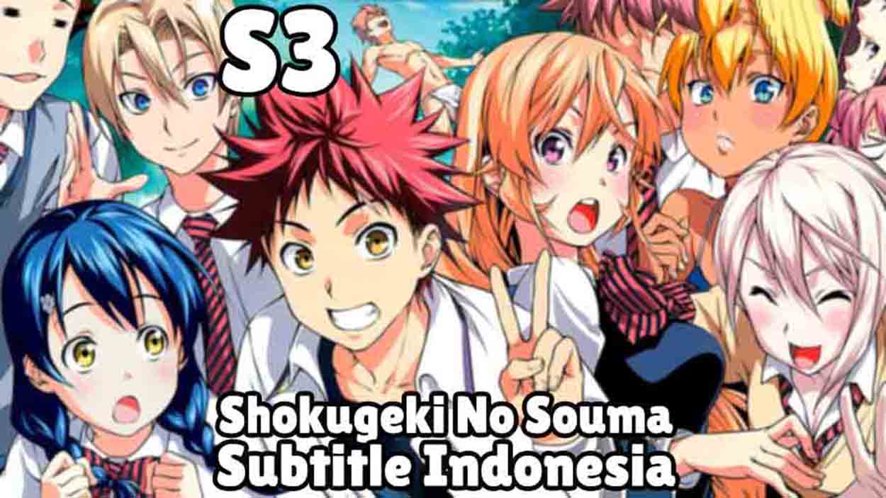 shokugeki no souma season 3 sub indo