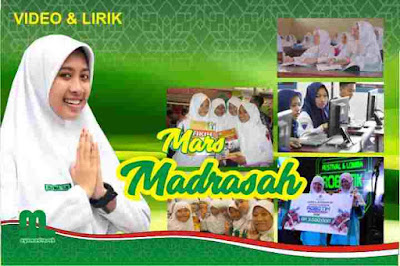 Kali ini  mengangkat video dan lirik  Video dan Lirik Lagu Mars Madrasah