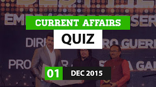 Current Affairs Quiz 1 December 2015