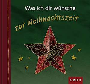 Was ich dir wünsche zur Weihnachtszeit