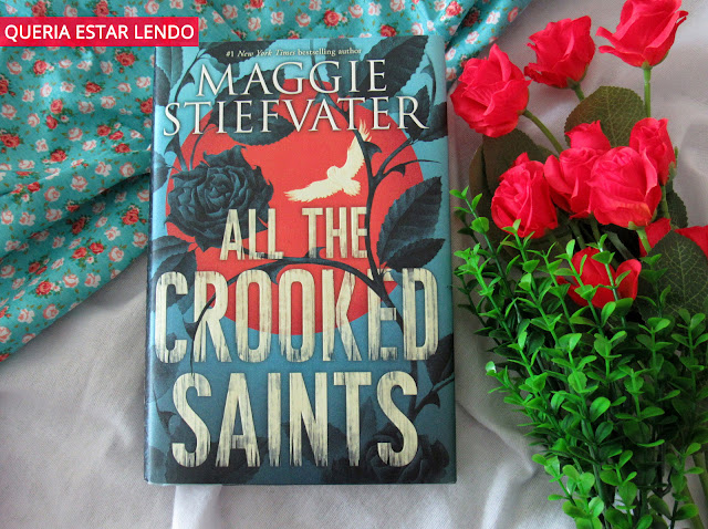 Resenha: All the Crooked Saints (Todos os santos malditos)