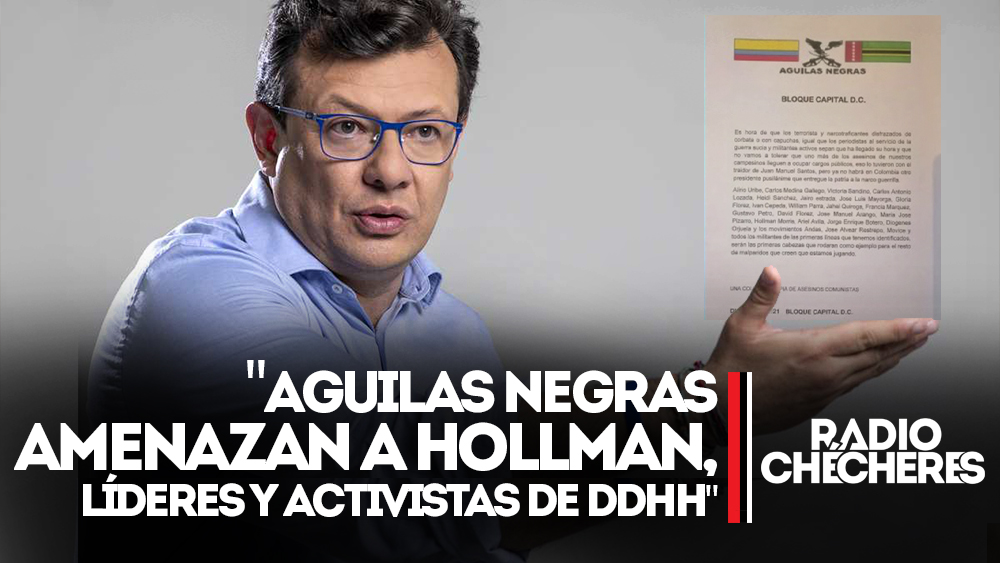 Exigimos garantías para Hollman Morris y rechazamos las amenazas de muerte en su contra