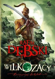 Wilkozacy 3. Księżycowy sztylet - Rafał Dębski