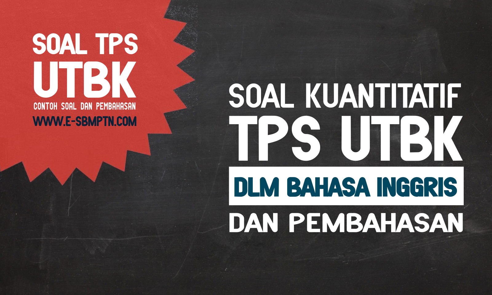 CONTOH SOAL TPS KUANTITATIF BAHASA INGGRIS 2020 DAN PEMBAHASAN | SOAL