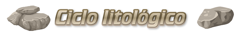 Ciclo litológico