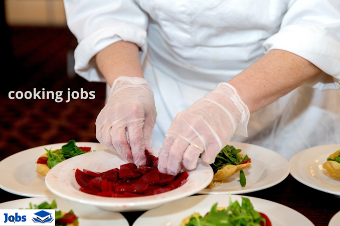 What are cooking jobs?