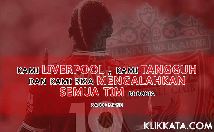 Kumpulan Kata Kata / Quotes Bijak Penuh Motivasi Liverpool 