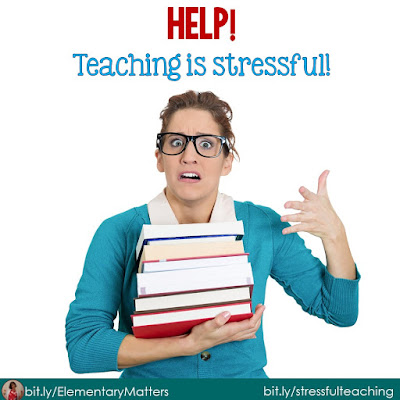Help! Teaching is Stressful! Here are 10 of the dangers of chronic stress, and 20 things we can do about it!