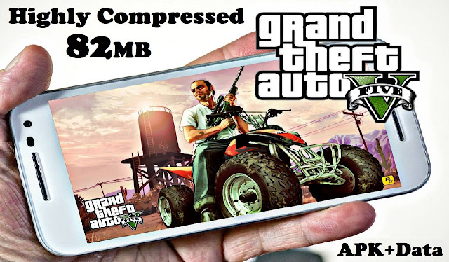 GTA 5 Lite Android Apk Highly Compressed 82MB Download