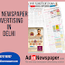 Why newspaper advertising in Delhi
