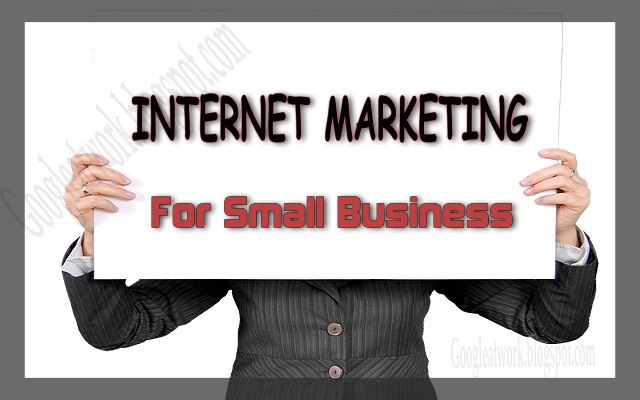 Internet Marketing For Small Business