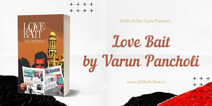 Book Spotlight: Love Bait - Varun Pancholi