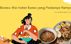 Review Mie Instan Korea yang Pedasnya Nampol