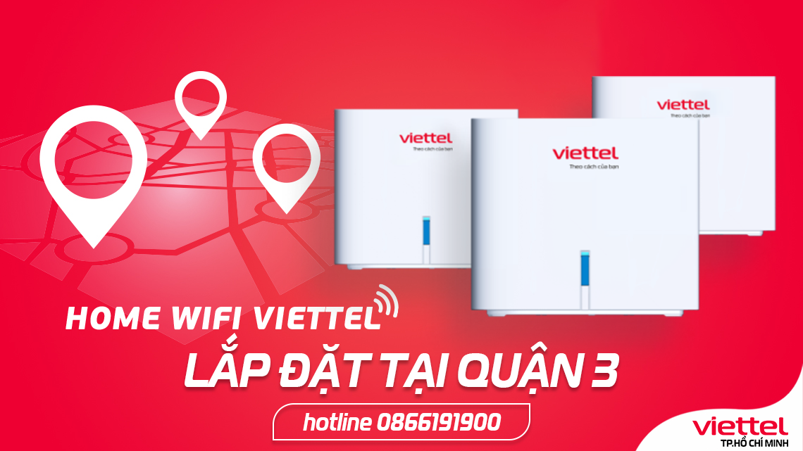 Lắp mạng internet Viettel Q.3 ✓Tặng đến 2 tháng cước