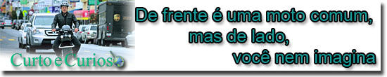 De frente é uma moto comum, mas de lado, você nem imagina