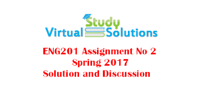 ENG201 Assignment No 2 Solution Spring 2017