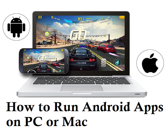 How to Run Android Apps on PC or Mac