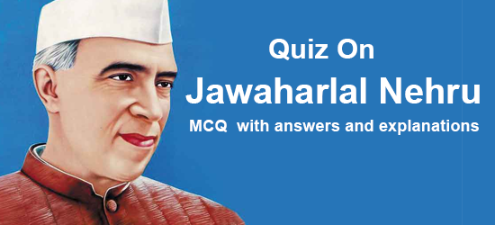 Jawaharlal Nehru Quiz