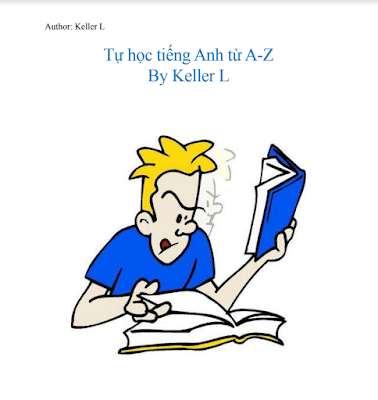 Bộ tài liệu tự học tiếng Anh từ A-Z  By Keller L