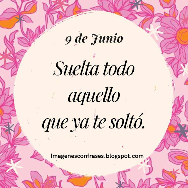 Frase para el día de hoy 9 de Junio