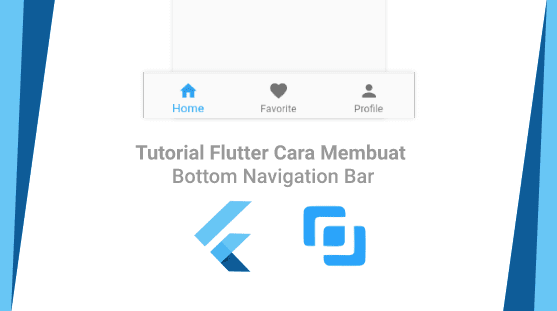 Tutorial Flutter Cara Membuat Bottom Navigation Bar Tutorial Flutter Cara Membuat Bottom Navigation Bar