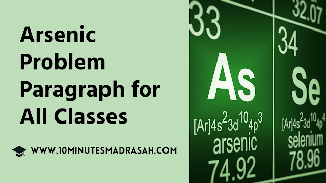 Arsenic Problem Paragraph for All Classes
