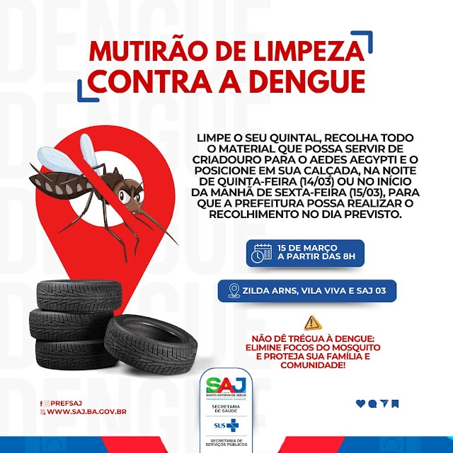 SAJ: Prefeitura convida população para participar de mutirão de limpeza contra a Dengue