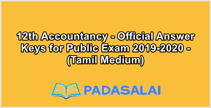12th Accountancy - Official Answer Keys for Public Exam 2019-2020 - (Tamil Medium)