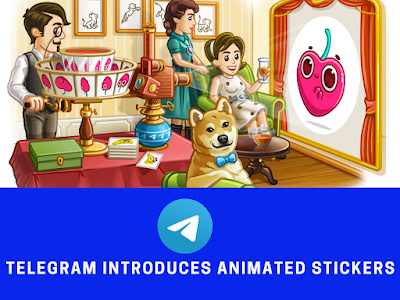 Stickers: Telegram Introduces Animated Stickers.