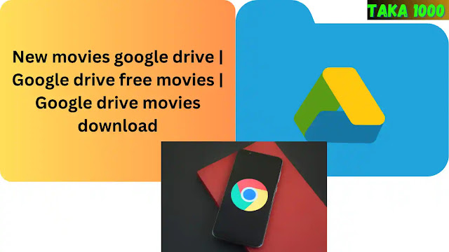 New movies google drive | Google drive free movies | Google drive movies download