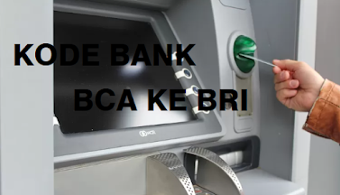 Kode Bank Transfer BCA ke BRI