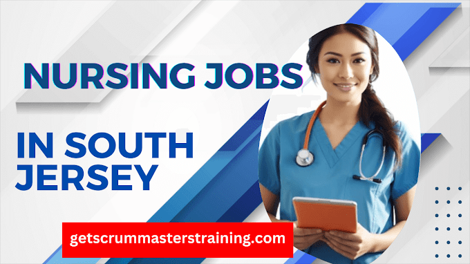 Nursing Jobs in South Jersey