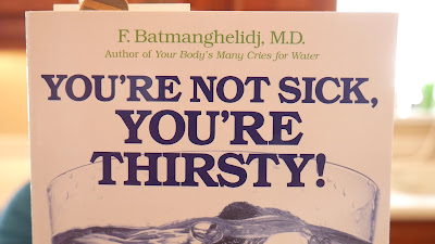 "You're Not Sick, You're Thirsty" by F. Batmanghelidj M.D.