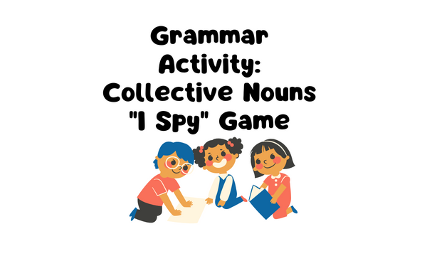 Grammar Activity: Collective Nouns "I Spy" Game