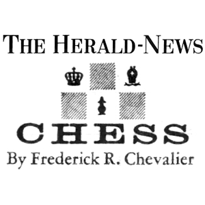 The Herald-News Chess by Frederick R. Chevalier Passaic, New Jersey