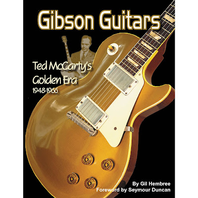 Gibson_Guitars_Ted_McCarty_s_Golden_Era_1948_1966,Gil_Hembree,les_paul,es_335,psychedelic-rocknroll,front